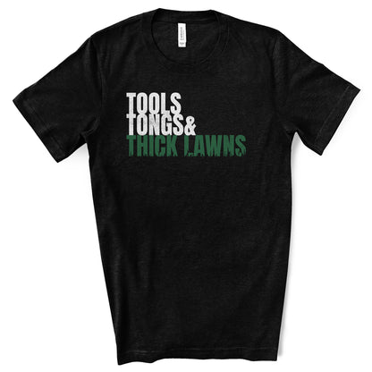 Tools Tongs & Thick Lawns Premium T-Shirt - DADSCAPED